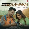 About Heer Ranjhna Song