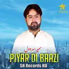 About Piyar Di Baazi Song