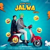 About Jalwa Song