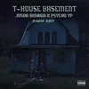 About T-HOUSE BASEMENT Song
