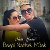 About Baghi Nahbel M3ak Song