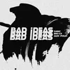 About Bad Ideas Song