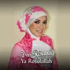 About Ya Rosulallah Song