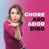 About Ghore Aso Ador Dibo Song