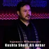About Kushta Shudi Ali Akbar Song