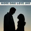 About MORE DAKI LOYE JAO Song