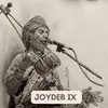 About JOYDEB IX Song