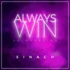 About Always Win Song