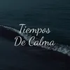 Tiempos De Calma