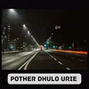 POTHER DHULO URIE