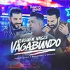 About Ninguém Nasce Vagabundo Song