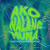 About Ako Nalang Muna Song