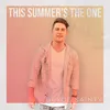About This Summer's The One Song