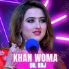 About Khan Woma Song
