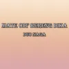 About Mate Odi' Bereng Dika Song