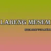 About Labeng Mesem Song