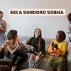 About EKI A SUNDORO SOBHA Song