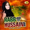 Rabb Jane Tey Hussain Jane