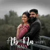 About Ab Na Seheb Raja Song