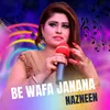 About Be Wafa Janana Song
