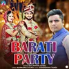 About Barati Party Song