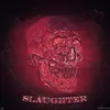 About Slaughter Song