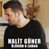 Ölürüm O Zaman