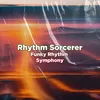 About Funky Rhythm Symphony Song