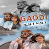 About Gaddi kali kali Song