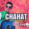 About CHAHAT Song