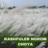 KASHFULER NOROM CHOYA