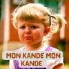 About MON KANDE MON KANDE Song