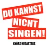 Du kannst nicht singen