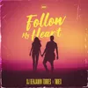 About Follow My Heart Song