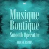 About Smooth Operator Song