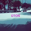 About Úton Song