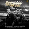 About Baarishon Mein Aksar Song