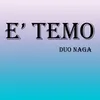About E' Temo Song