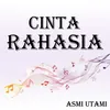 About Cinta Rahasia Song