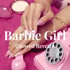 About Barbie Girl - (Slowed Reverb) Song