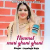 About Himmat Mari Ghani Ghani Song