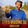 About Syed Madine De Song