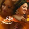 About Piya Sawre Sayli Kamble & Shilpa Aggarwal Song