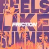 About Feels Like Summer Song