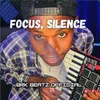 Focus, Silence