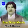 About Band Da kyi Mobile Song
