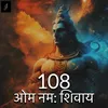 108 Aum Namah Shivay
