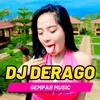 About DJ Derago Song