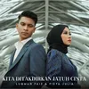 About Kita Ditakdirkan Jatuh Cinta Song