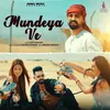 About Mundeya Ve Song